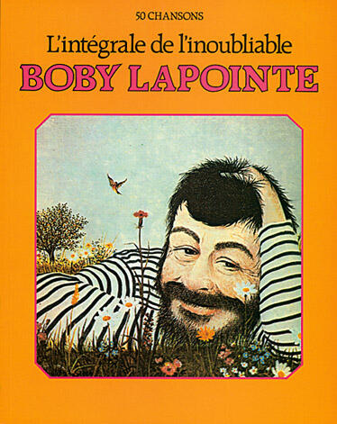 Carisch LIntégrale de lInoubliable Boby Lapointe50 chansons : photo 1