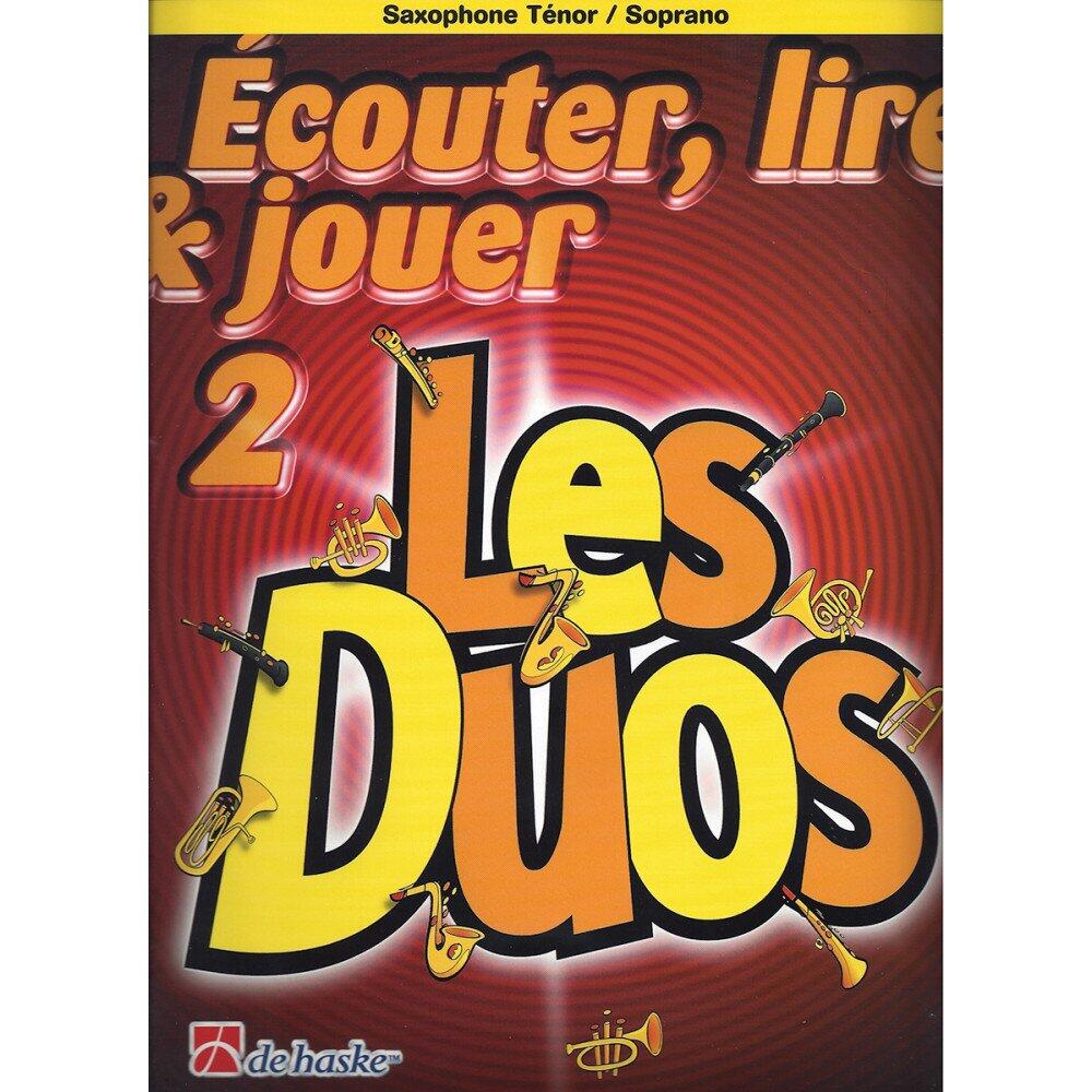 Ecouter, lire & jouer Les Duos vol. 2 Saxophone Soprano Tenor : photo 1