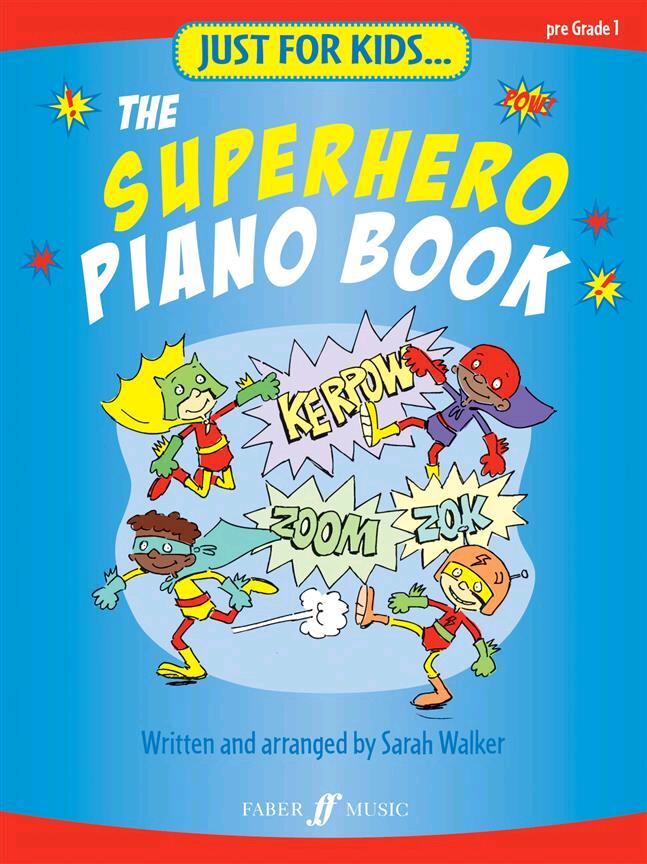 Just for Kids: The Superhero Piano Book   Sarah Walker Klavier : photo 1