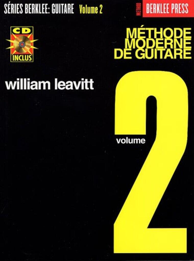 Hal Leonard Méthode Moderne De Guitare: Volume 2 avec CD Modern Method For Guitar Vol. 2 - French Edition William G. Leavitt   Gitarre : photo 1