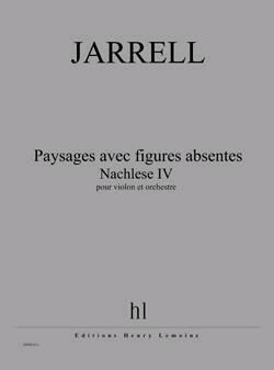 Paysages avec figures absentes - Nachlese IV  Michael Jarrell   Violin and Orchestra : photo 1