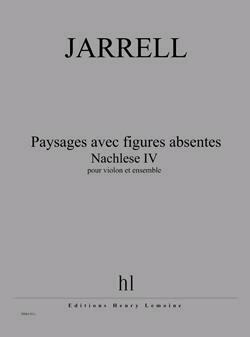 Paysages avec figures absentes - Nachlese IV  Michael Jarrell   Violin and Ensemble : photo 1