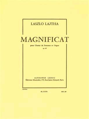 Alphonse Laszlo Lajtha: Magnificat Op.60 Laszlo Lajtha  Choral-Female accompanied : photo 1