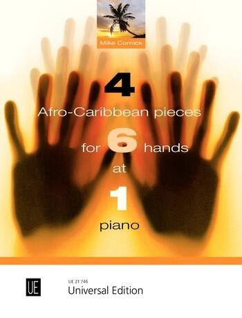 4 Afro-Caribbean Pieces for 6 Hands   Mike Cornick : photo 1