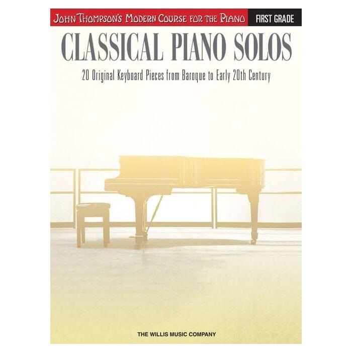 Willis Music Classical Piano Solos - First GradeJohn Thompson