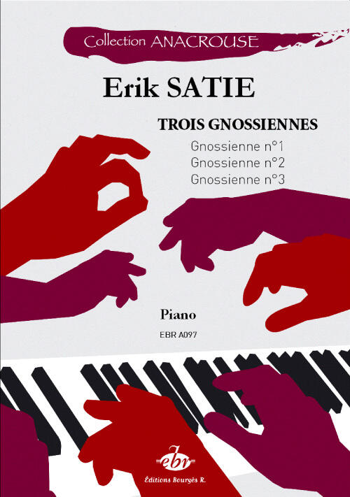 Trois Gnossiennes Collection Anacrouse Erik Satie Patrice Klavier Buch  EBRA097 (EBRA097) : photo 1