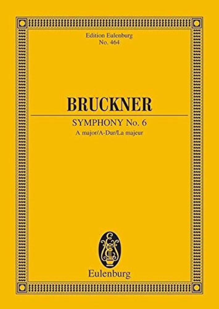 Symphonie n6 en La majeurSymphony N 6 A Major  Anton Bruckner  Orchestra Studienpartitur  ETP 464 : photo 1