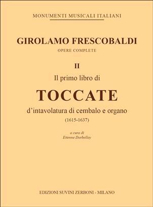 Il primo libro di toccateMonumenti Musicali Italiani II Boullard Musique