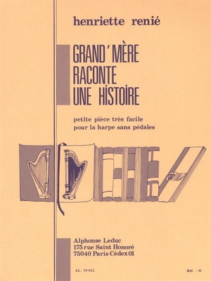 Alphonse Henriette Renie: Grand-Mere Raconte Une Histoire Henriette Renié Harp Buch AL19922