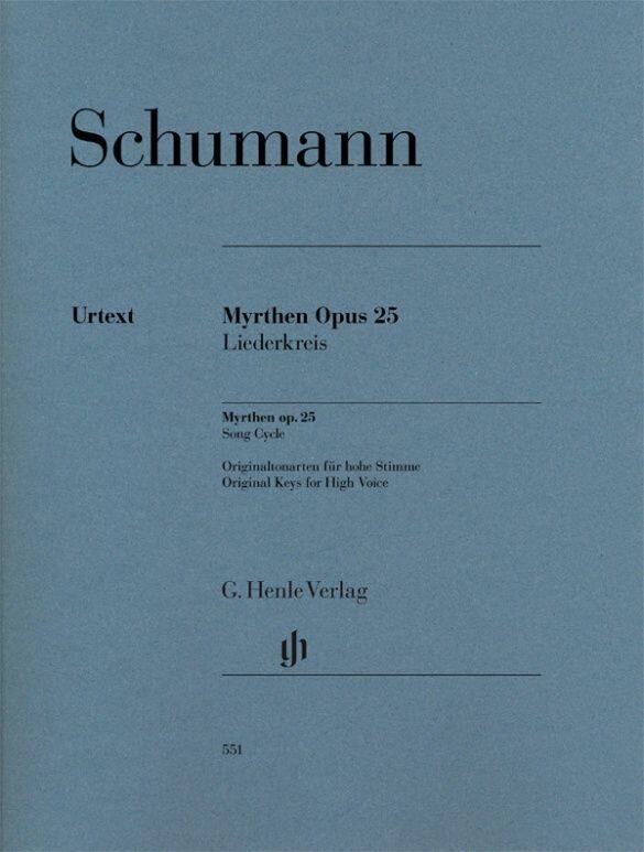 Myrthen Op. 25, Song Cycle Song Cycle Robert Schumann  High Voice and Piano Klavierauszug  551 : photo 1