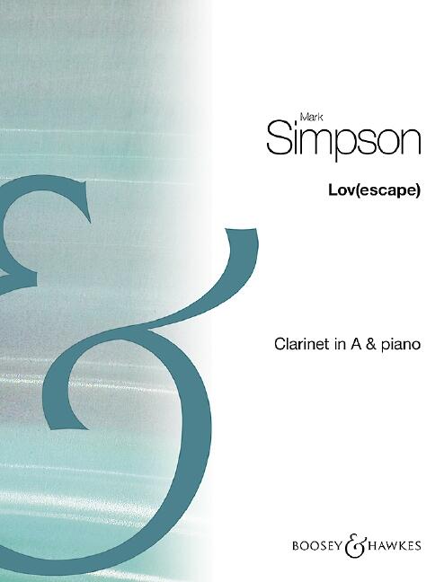 Lov(Escape)  Mark Simpson  Clarinet In A and Piano Buch  BH 13589 : photo 1