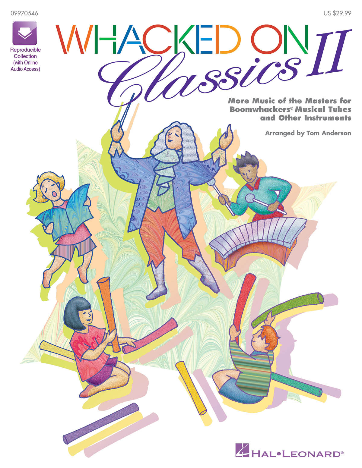 Hal Leonard Whacked On Classics II More Music of the Masters for Boomwhackers & Other Instruments  Tom Anderson Choir Buch + CD  HL09970546 (HL09970546) : photo 1