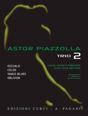 Astor Piazzolla for Trio Volume 2 Flauto, violino e pianoforte