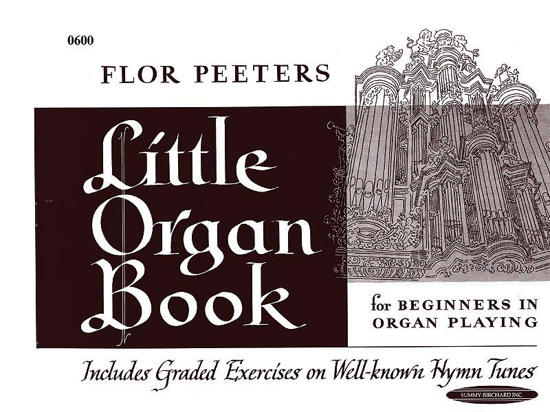 Little Organ Book  Flor Peeters  Orgel Buch  00-0600 : photo 1