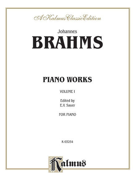 Piano Works, Volume I (Op. 1 to Op. 24)  Johannes Brahms  Klavier Buch  00-K03254 : photo 1