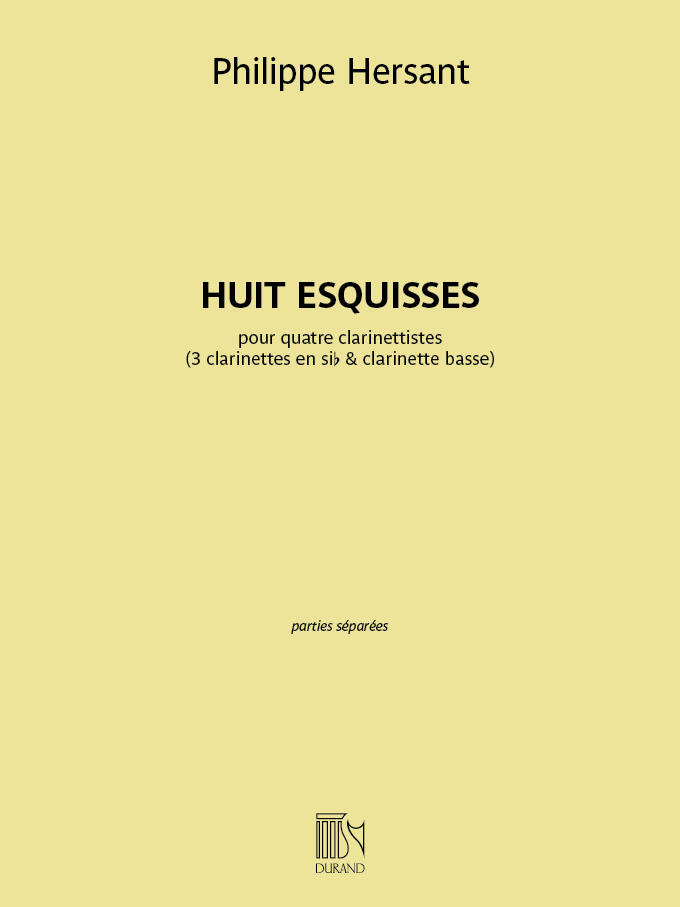 Editions Durand Huit esquisses pour 4 clarinettistes Philippe Hersant  4 Klarinetten Stimmen-Set Klassik DF 01636101 (DF 01636101) : photo 1