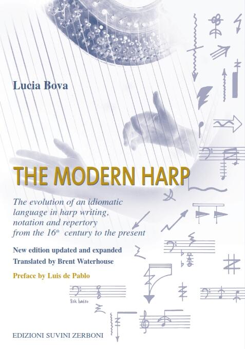 The Modern Harp The evolution of an idiomatic language in harp writing, notation and repertory. Lucia Bova   Buch Bücher über Musik ESZ 00106500 (ESZ 00106500) : photo 1