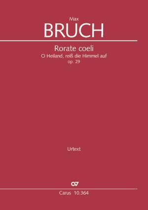 Bruch: Rorate Coeli Op.29 O Heiland, Reiss die Himmel Auf Max Bruch  SATB and Orchestra Partitur Geistliche Musik 10.364/00 : photo 1