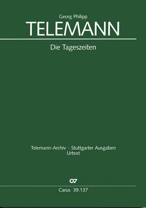 Die Tageszeiten  Georg Philipp Telemann  Soli SATB, SATB and Orchestra Partitur Kantate CV 39.137/00 : photo 1