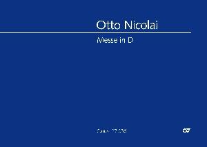 Messe Nr. 1 in D D-Dur Otto Nicolai  Soli SATB, SATB and Orchestra Partitur Messe CV 27.036/00 : photo 1