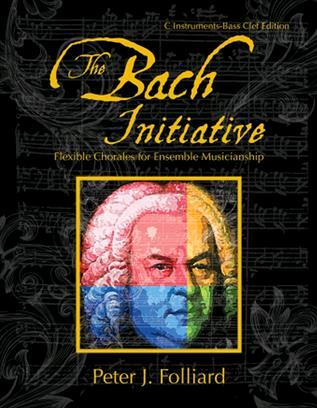The Bach InitiativeFlexible Chorales For MusicianshipC Instruments Bass Clef Edition : photo 1