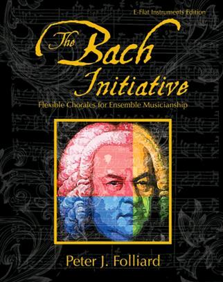 GIA Publications The Bach InitiativeFlexible Chorales For MusicianshipE-Flat Instruments Edition : photo 1