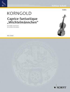 Caprice fantastique Wichtelmannchen from Marchenbilder for piano op. 3 (1910) Erich Wolfgang Korngold Rzsika Revay Violine und Klavier Buch  BSS 33663 : photo 1