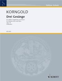 Drei Gesänge op. 18 for medium voice and piano Erich Wolfgang Korngold   Medium Voice and Piano Buch : photo 1