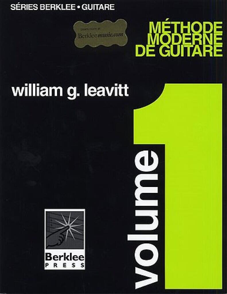 Hal Leonard Méthode Moderne De Guitare - Volume 1 Modern Method For Guitar Vol. 1 - French Edition William Leavitt  Hal Leonard Europe Guitare Recueil  Pédagogie French : photo 1