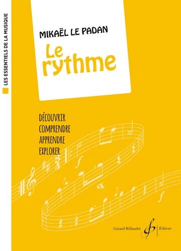 Les Essentiels De La Musique Le Rythme Mikael le Padan  Gérard  Recueil : photo 1