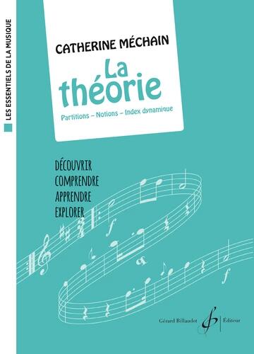 Les Essentiels De La Musique La Theorie Catherine Mechain  Gérard  Recueil : photo 1