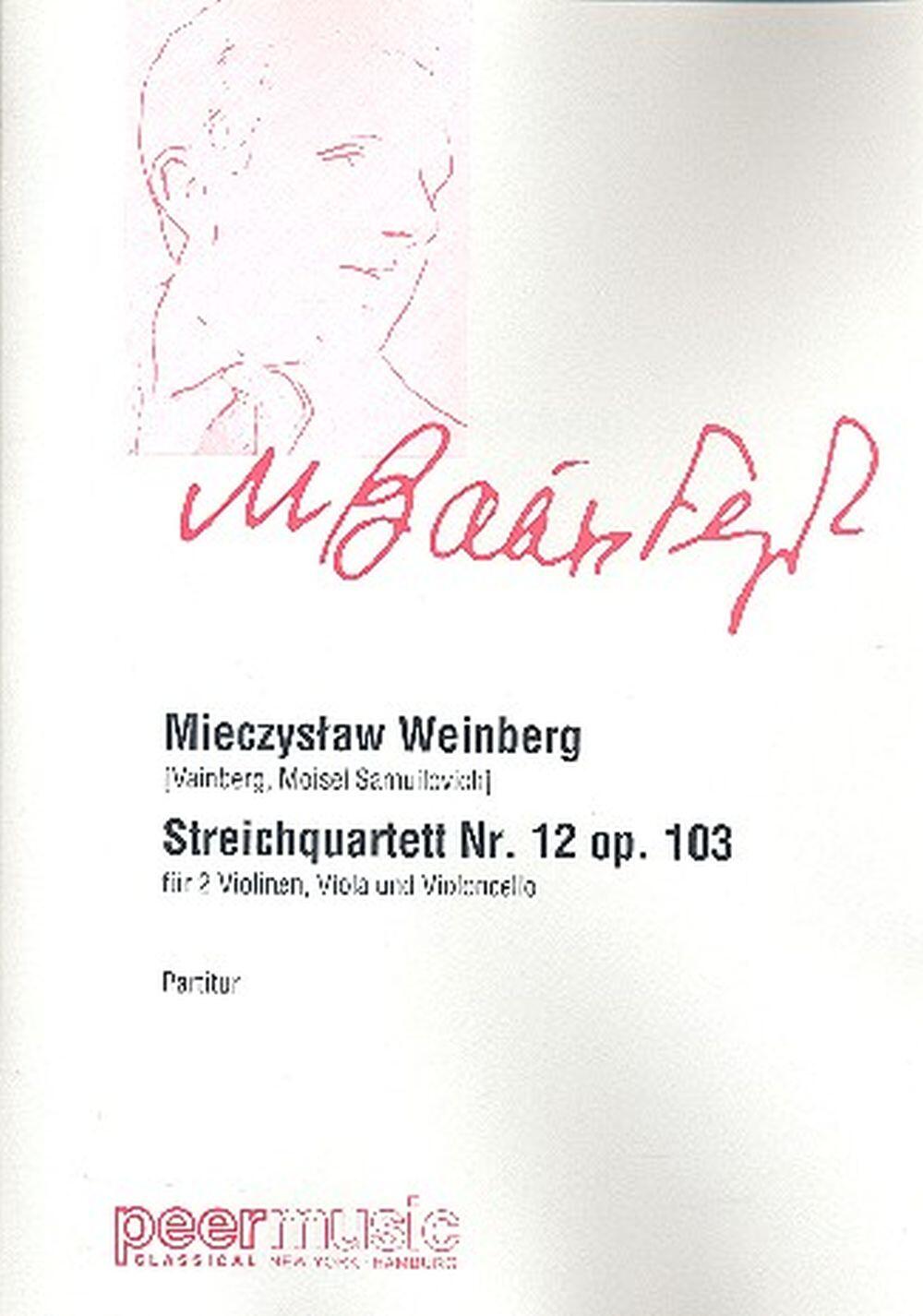 Streichquartett Nr 12 Opus 103  Mieczyslaw Weinberg  2 Violins, Viola and Cello Conducteur : photo 1