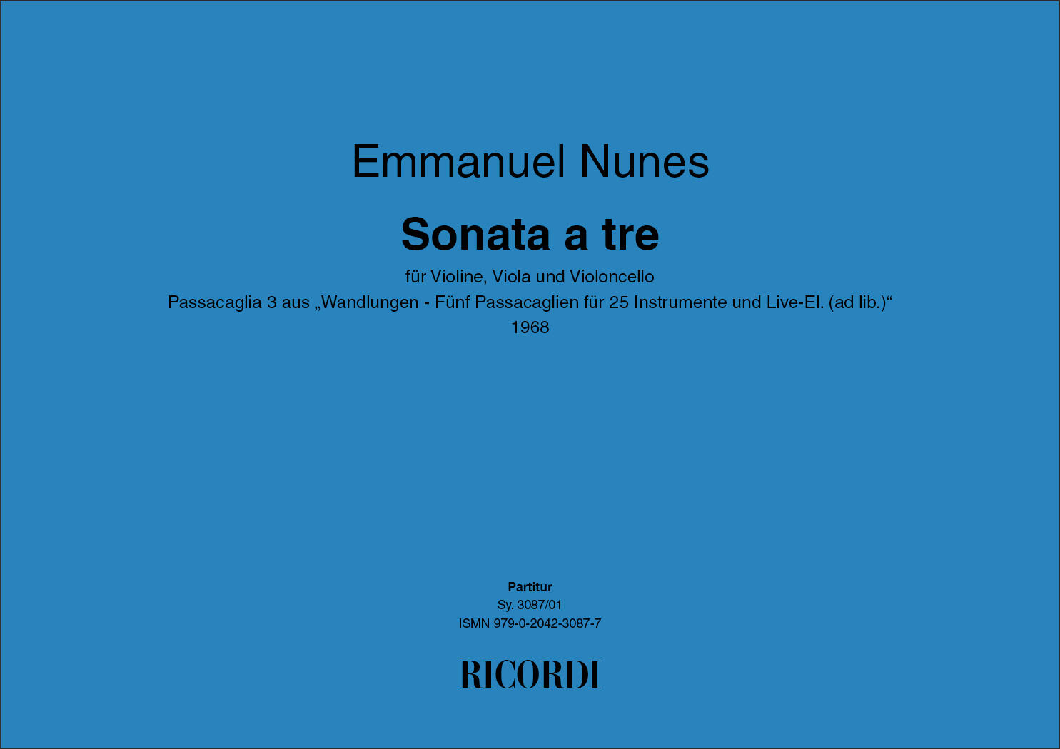 Sonata a 3  Emmanuel Nunes  Violin, Viola and Violoncello Conducteur : photo 1