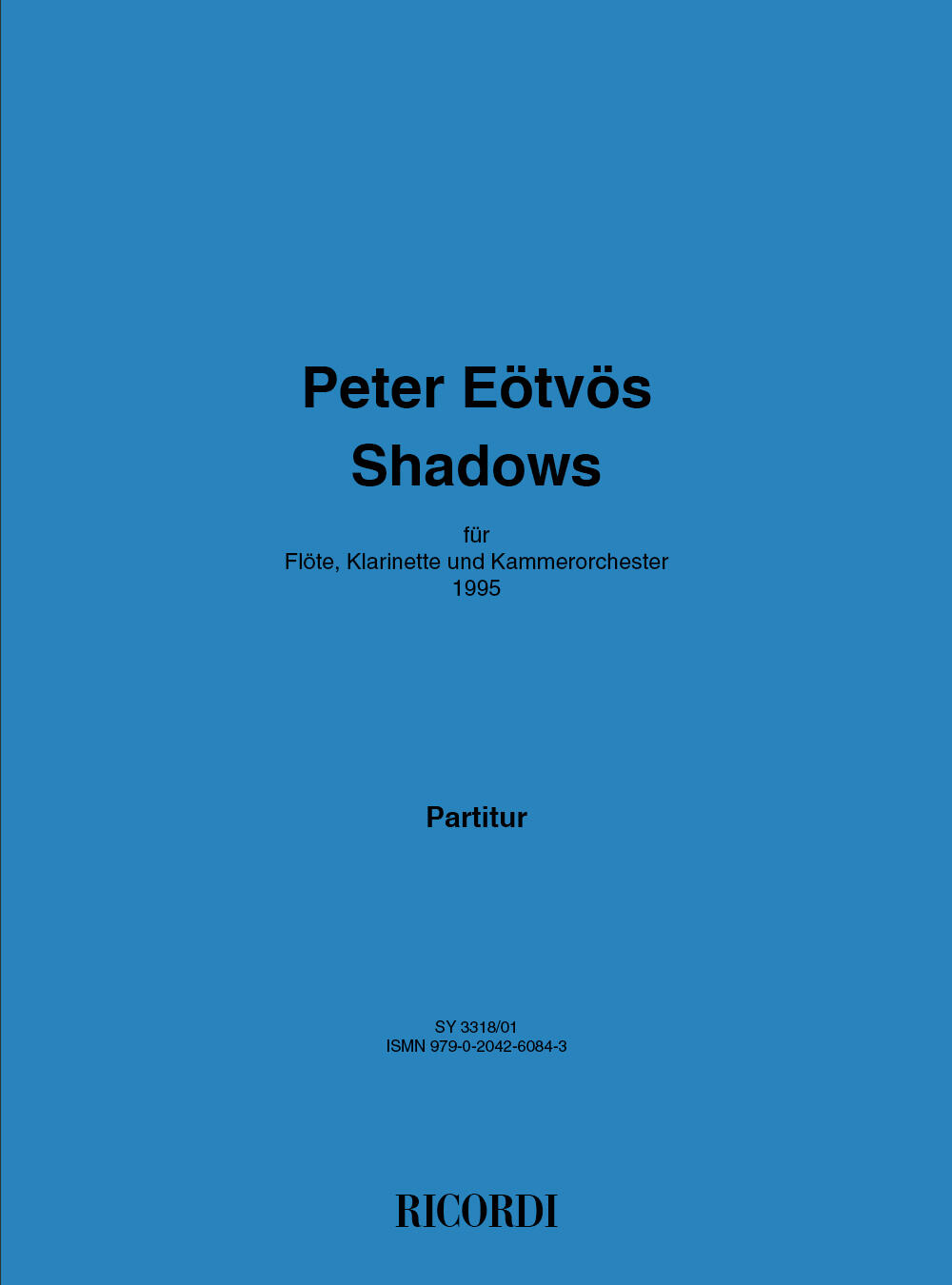 Shadows Für Flöte, Klarinette und Kammerorchester Péter Eötvös  Chamber Ensemble Recueil   German : photo 1