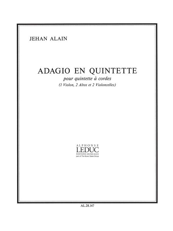 Alphonse Leduc Adagio En Quintette -Strings  J. Alain  Alphonse Leduc Violin, 2 Violas and 2 Cellos Score + Parties  Classique : photo 1
