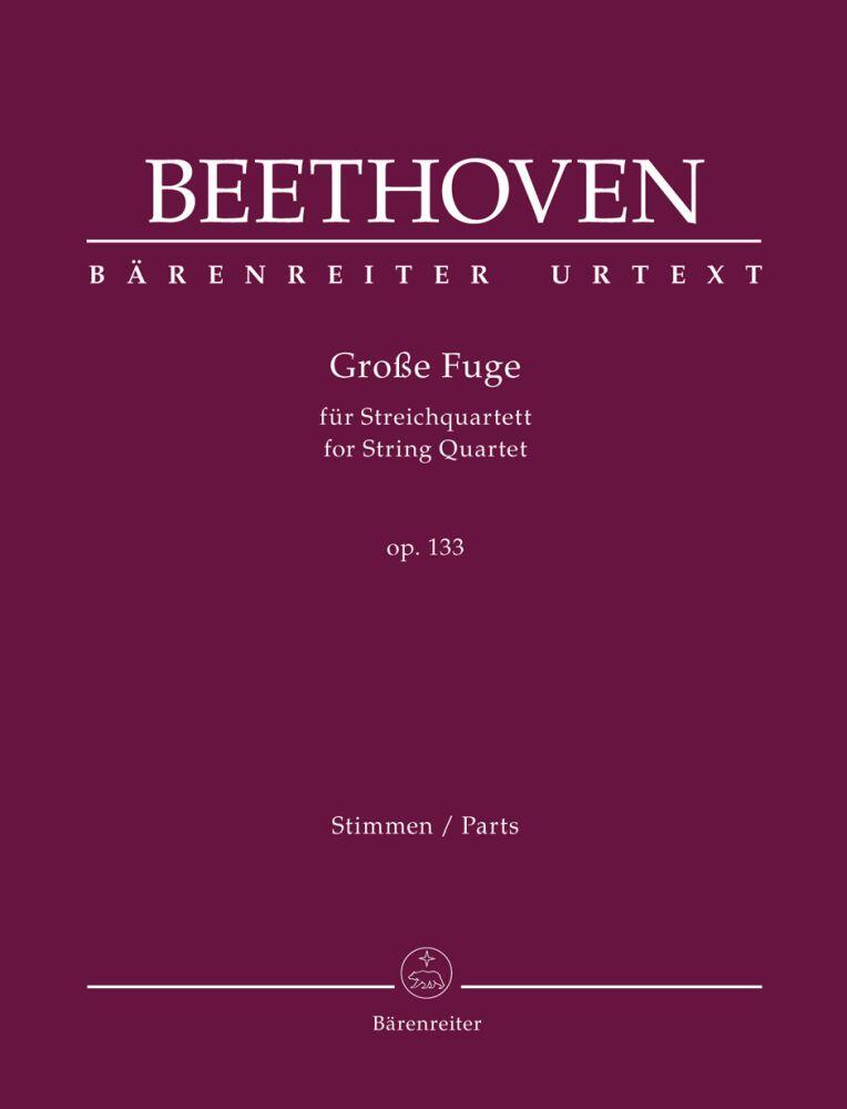 Groe Fuge For String Quartet Op. 133  Ludwig van Beethoven  Bärenreiter-Verlag Quatuor à Cordes Set de partitions : photo 1