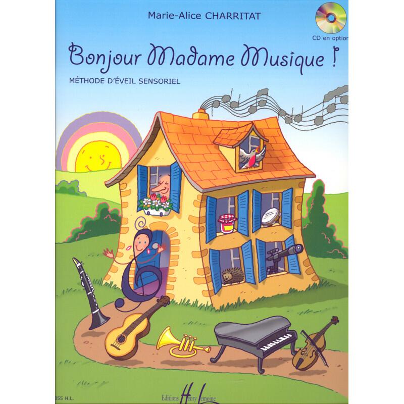 Bonjour Madame Musique   Marie-Alice Charritat  Lemoine Musical Education Recueil  ducation musicale French : photo 1