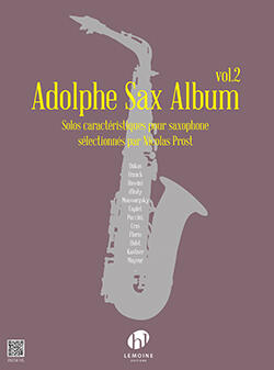 Adolphe Sax Album Vol.2 Solos caractéristiques pour saxophone sélectionnés par Nicolas Prost Nicolas Prost  Lemoine Saxophone  Recueil  Classique French : photo 1