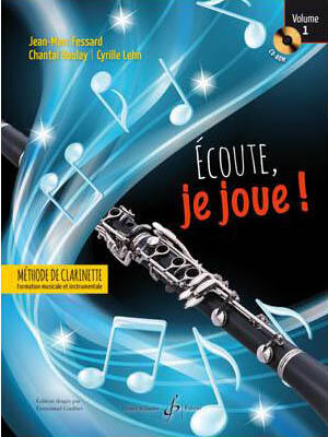 Billaudot Ecoute, je joue  Volume 1 - Clarinette  Jean-Marc Fessard  Gérard Billaudot : photo 1