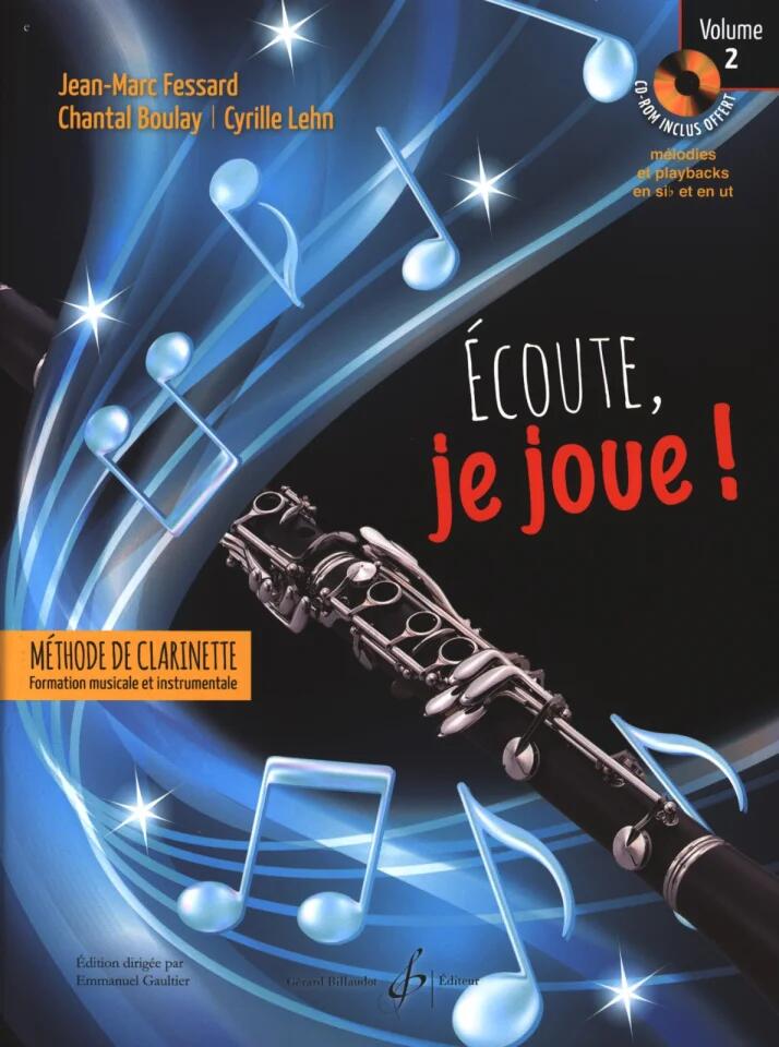 Billaudot Ecoute, je joue  Volume 2 - Clarinette  Jean-Marc Fessard  Gérard Billaudot : photo 1