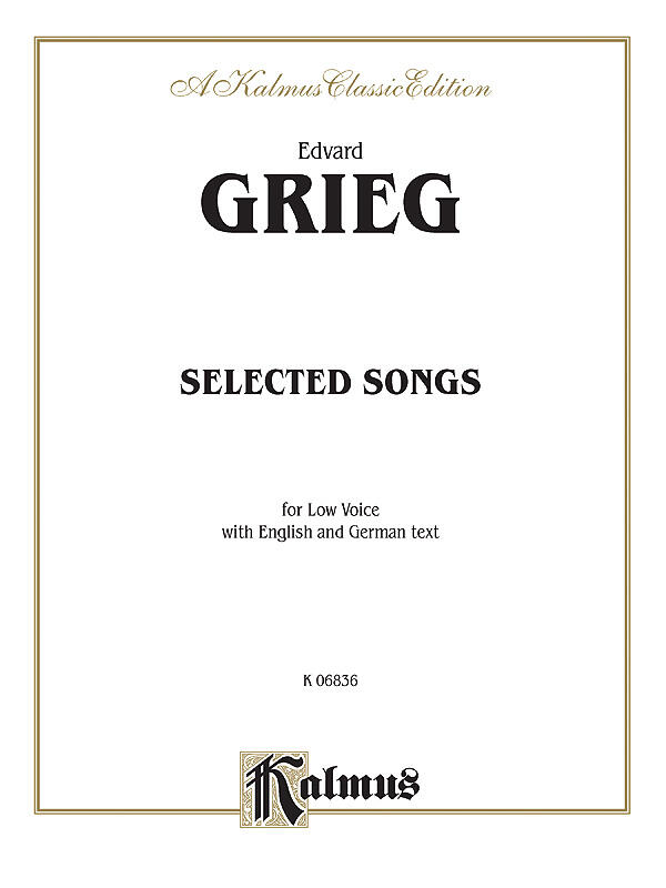 Kalmus Selected Songs  Edvard Grieg  Alfred Music Publications Low Voice Recueil : photo 1