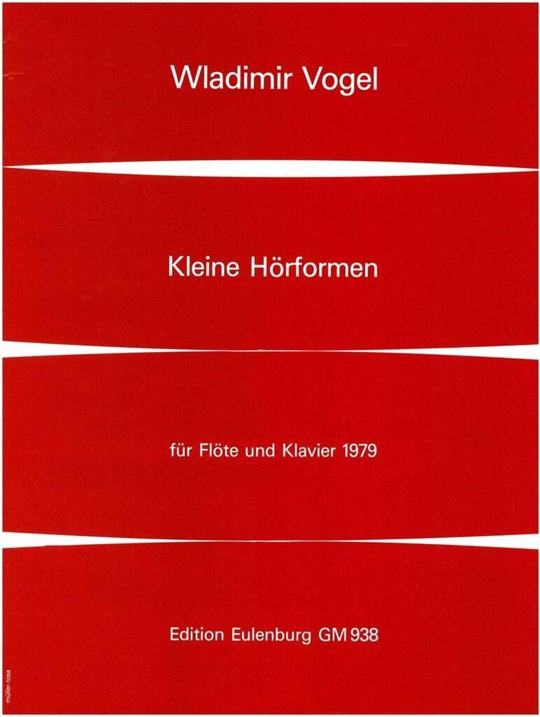 Kleine Hörformen  Wladimir Vogel  Edition Flûte Traversière et Piano Set de partitions : photo 1