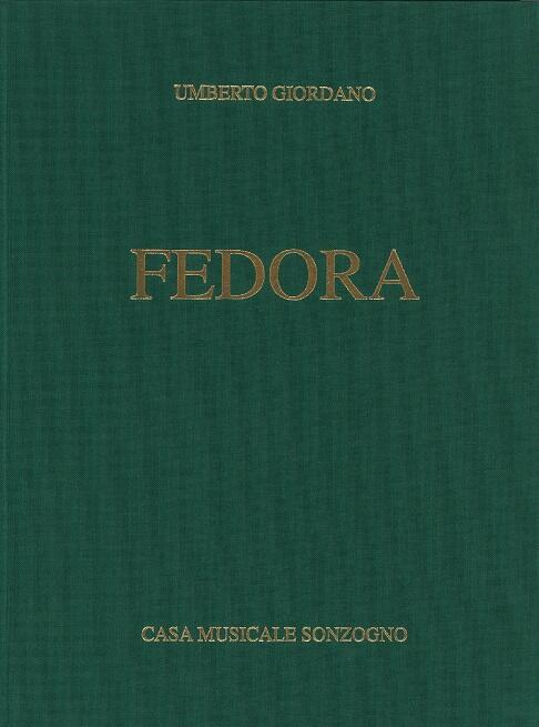 Fedora, Opera Completa (Rilegata)  Umberto Giordano  Vocal and Piano Recueil : photo 1