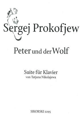 Sikorski Edition Peter Und Der Wolf Op. 67  Sergei Prokofiev  Piano Recueil transcription de Tatjana Nikolajewa : photo 1