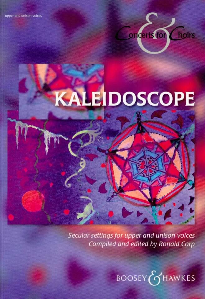 Kaleidoscope Secular settings for upper and unison voices   Children