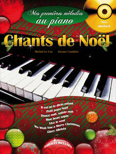 Mes Premières Mélodies au Piano vol. 4 Chants de Nol divisé en 2 parties : Piano 2 Mains et Piano 4 Mains L. Cambier_M. Le Coz : photo 1