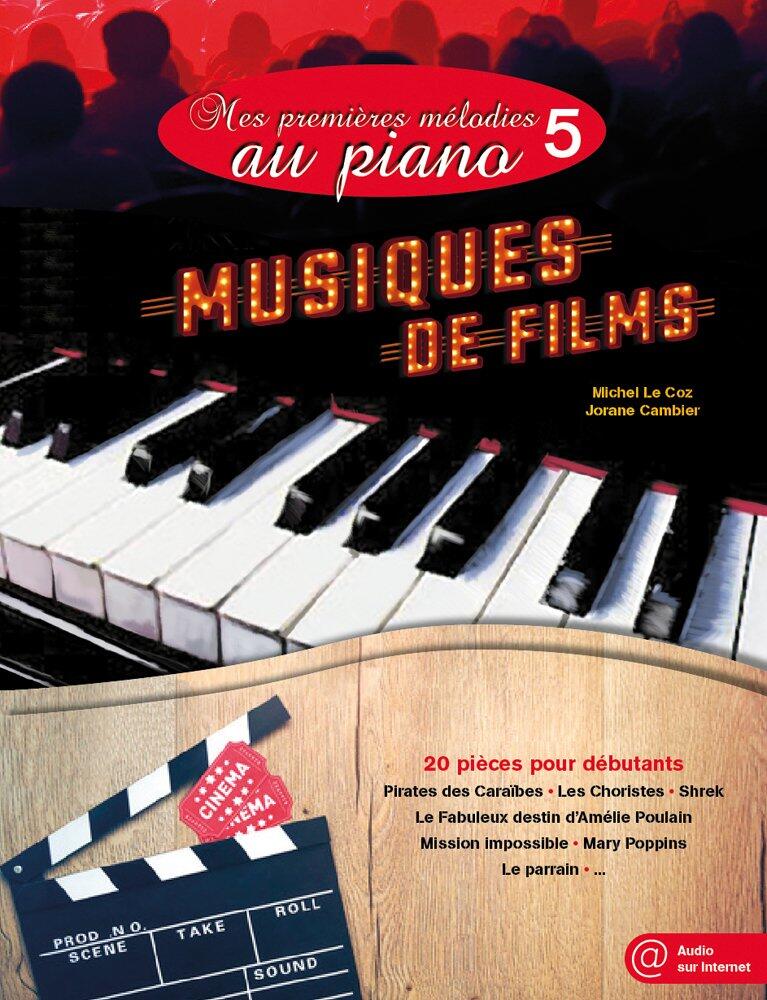 Mes Premières Melodies Au Piano Vol. 5 Musiques De Films Michel le Coz_Jorane Cambler  Piano Recueil + CD  Musique contemporaine : photo 1