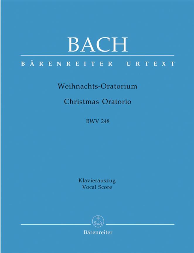 Christmas Oratorio BWV 248  Johann Sebastian Bach  Bärenreiter-Verlag Soloists, Mixed Choir and Piano Réduction de piano Urtext Oratorio International (more than one language) : photo 1