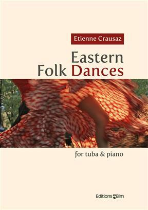 Eastern Folk Dances  Etienne Crausaz  Editions Tuba et Piano Recueil : photo 1