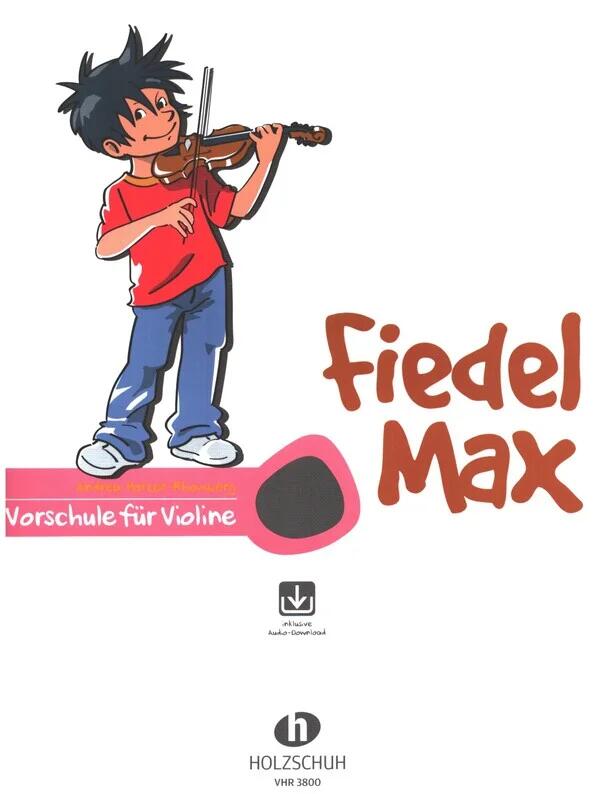 Holzschuh Fiedel Max für Violine, Vorschule Andrea Holzer-Rhomberg - Volume 0 : photo 1